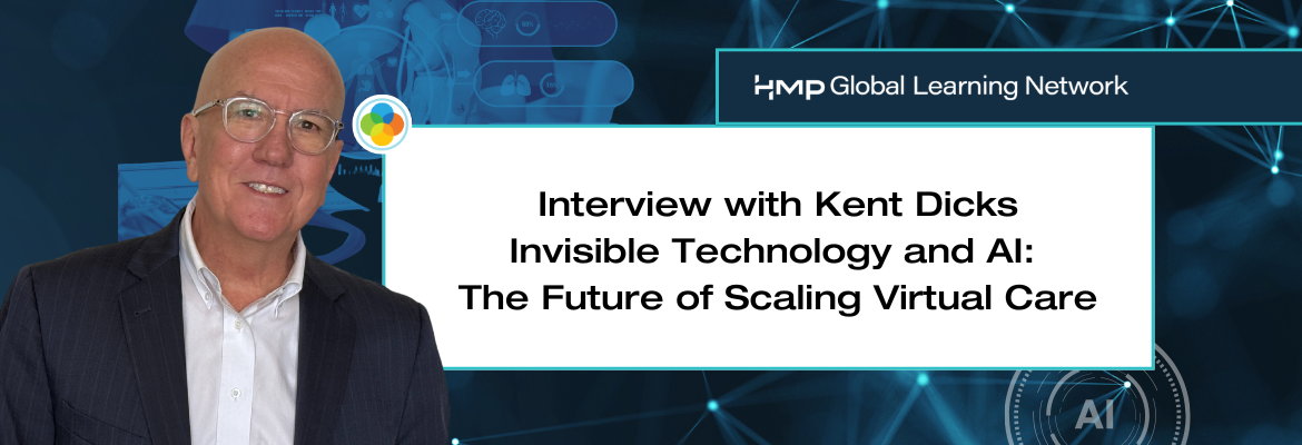 Kent Dicks, CEO of Life365, featured in First Report Managed Care discussing the future of virtual care and remote patient monitoring.